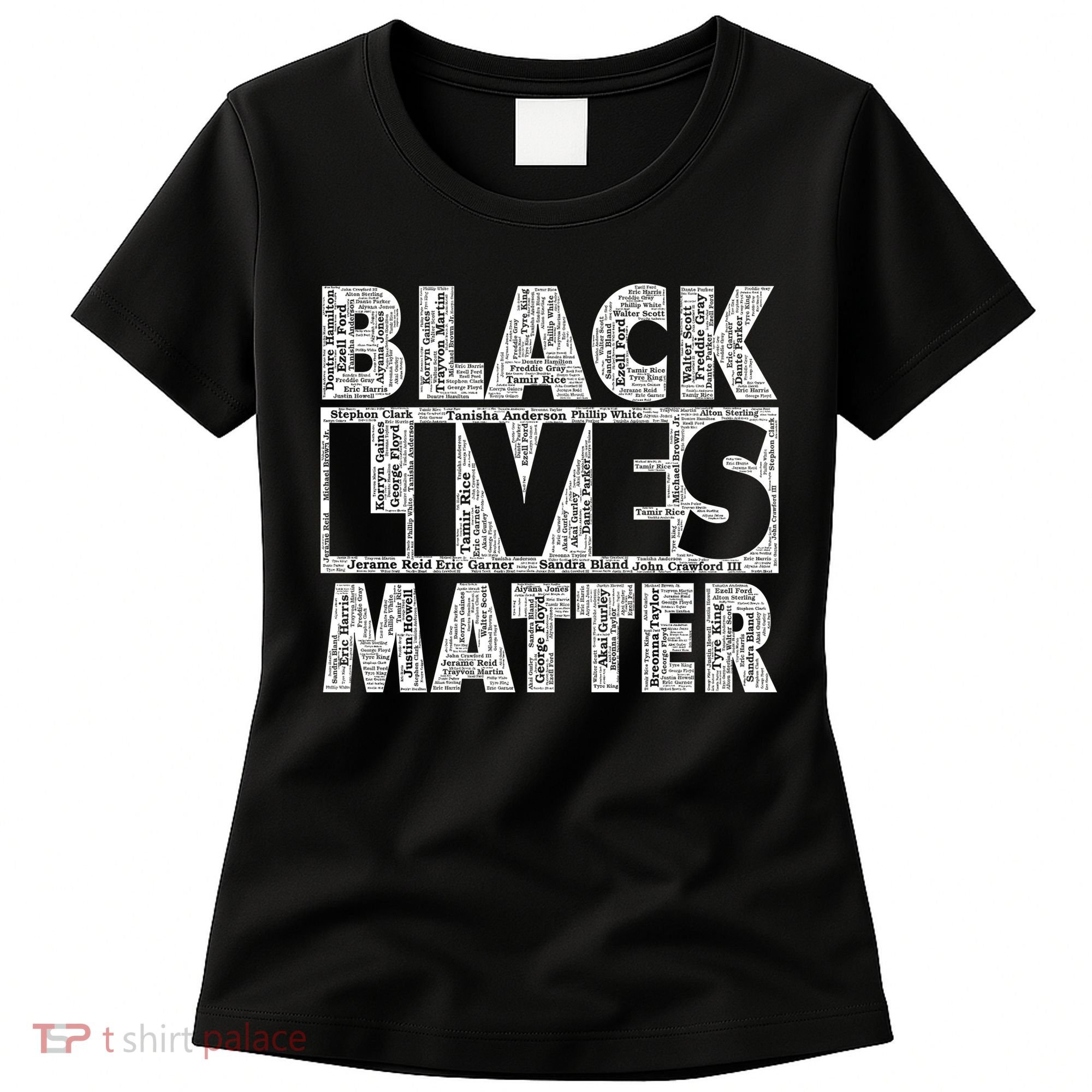 Black Lives Matters Victim Names Pattern Women's T-Shirt