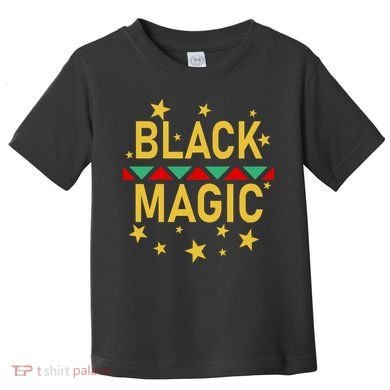 Black Magic Black Excellence Toddler T-Shirt