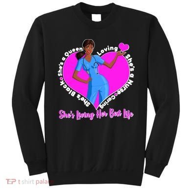 Black Nurse Living Her Best Life Sweatshirt