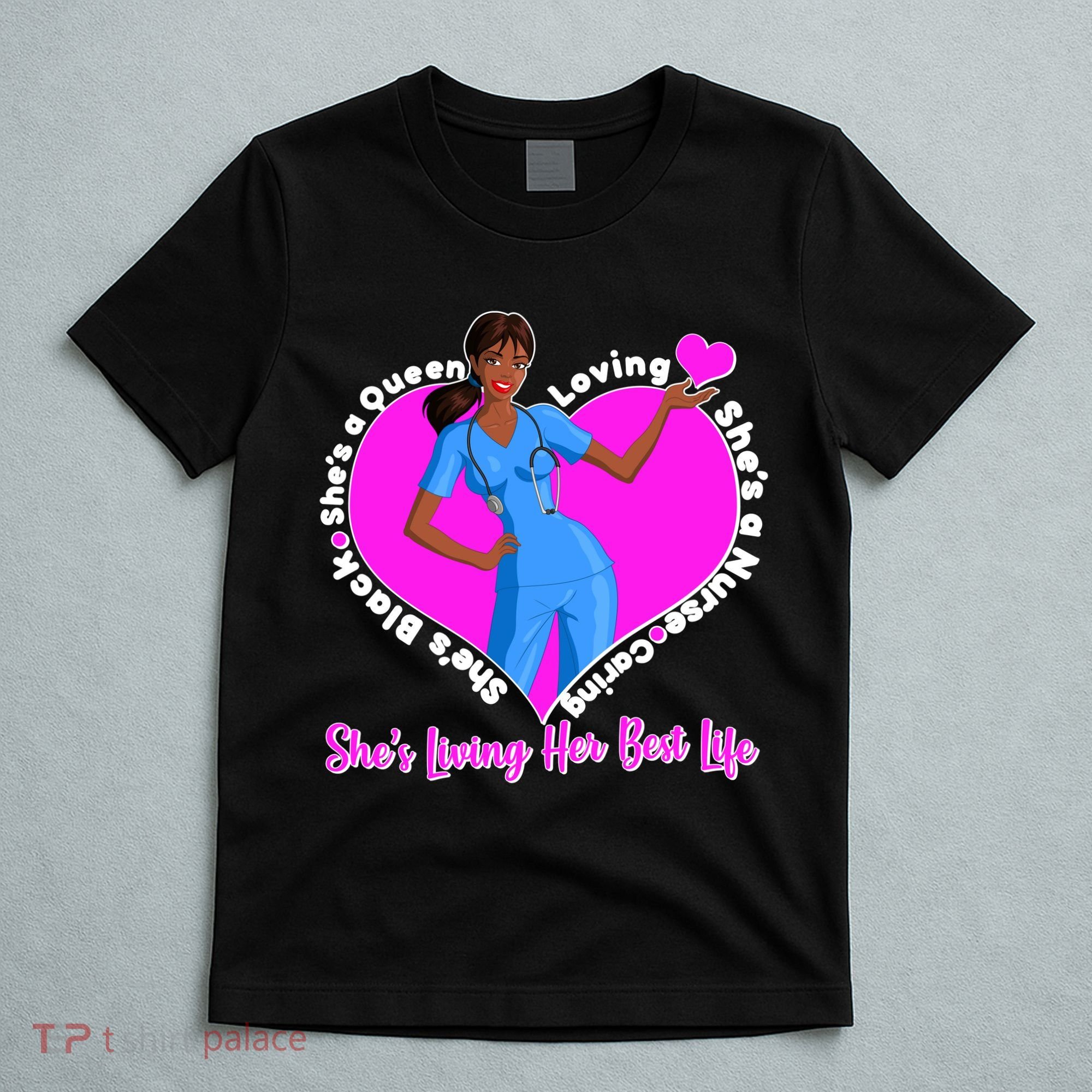 Black Nurse Living Her Best Life T-Shirt