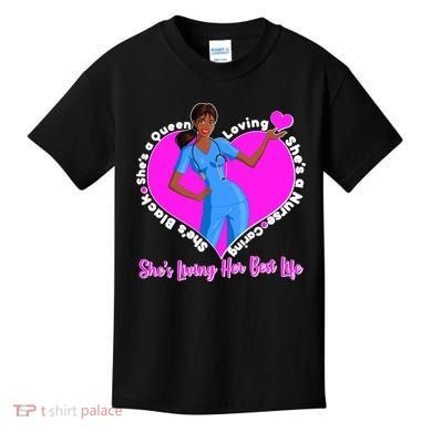 Black Nurse Living Her Best Life Kids T-Shirt
