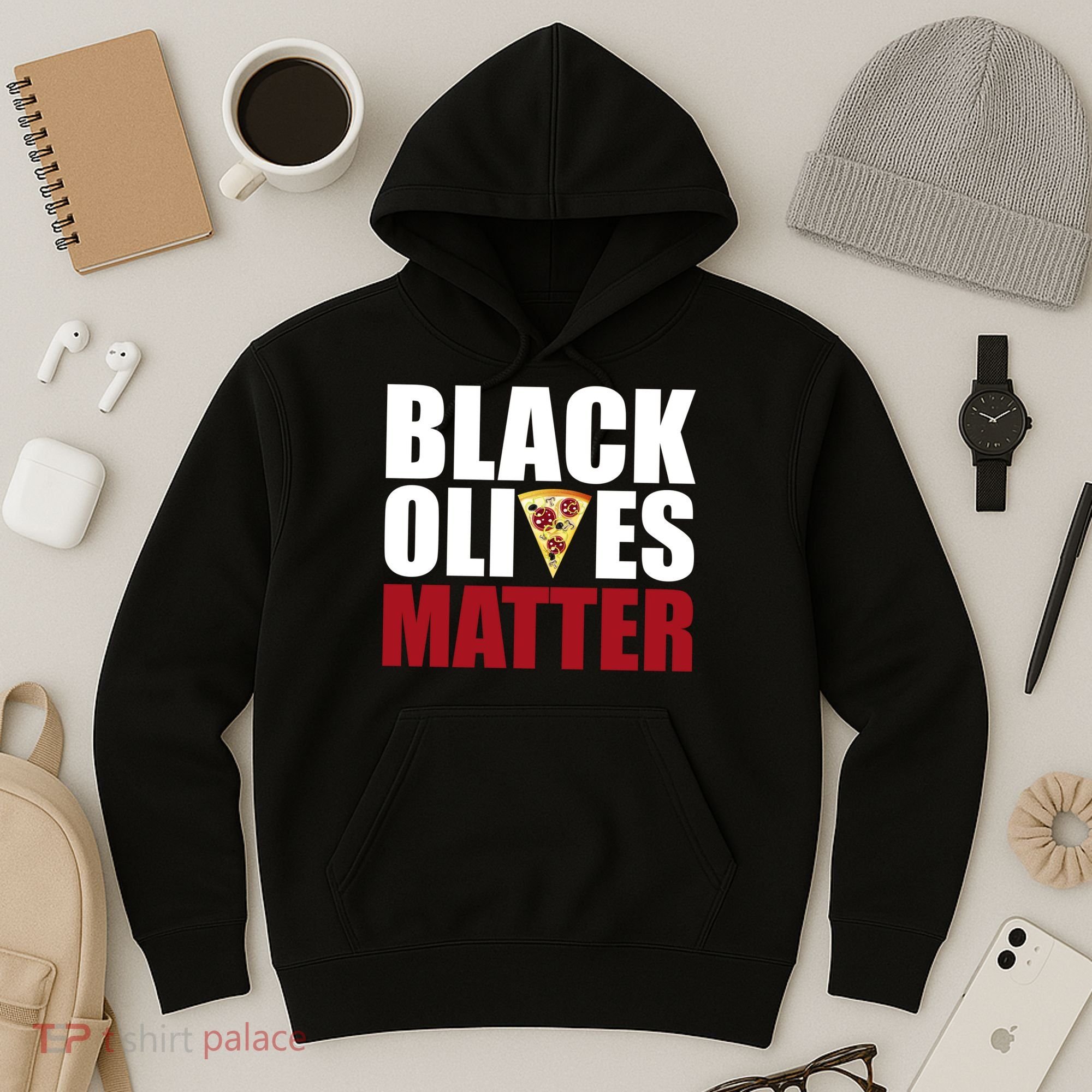 Black Olives Matter Hoodie
