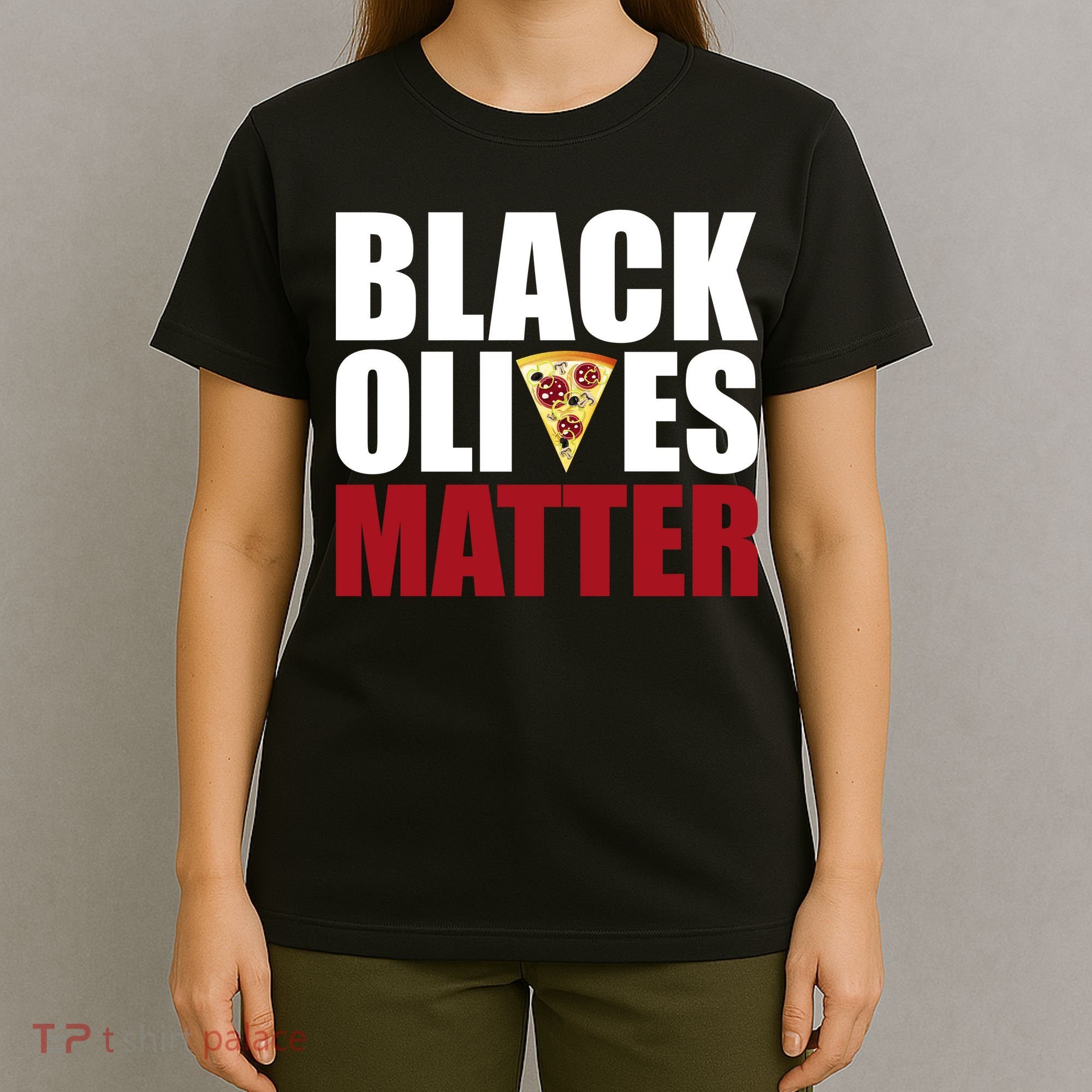 Black Olives Matter T-Shirt