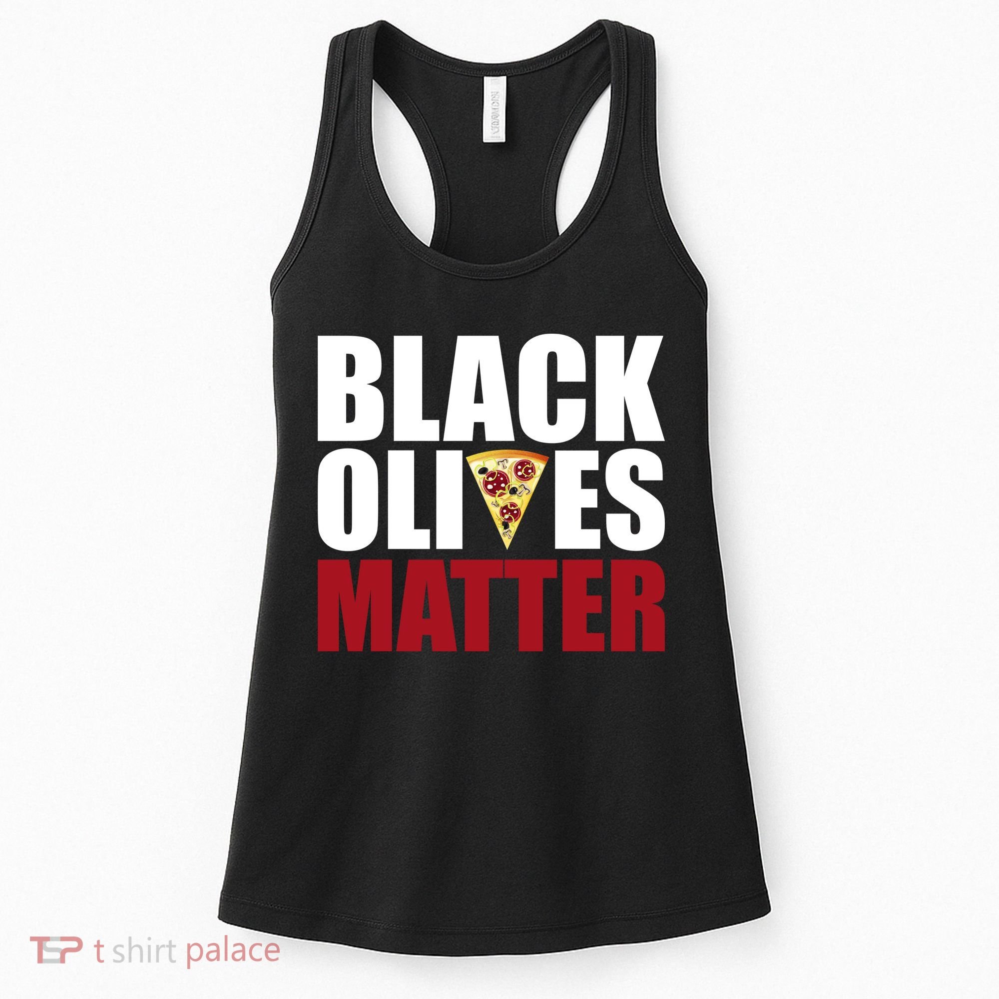 Black Olives Matter Women's Tank Top