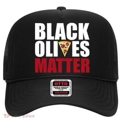 Black Olives Matter Hat