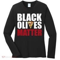Black Olives Matter Women's Long Sleeve Shirt thumb 0