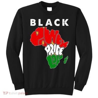 Black Power Pride Love Black History Month Sweatshirt