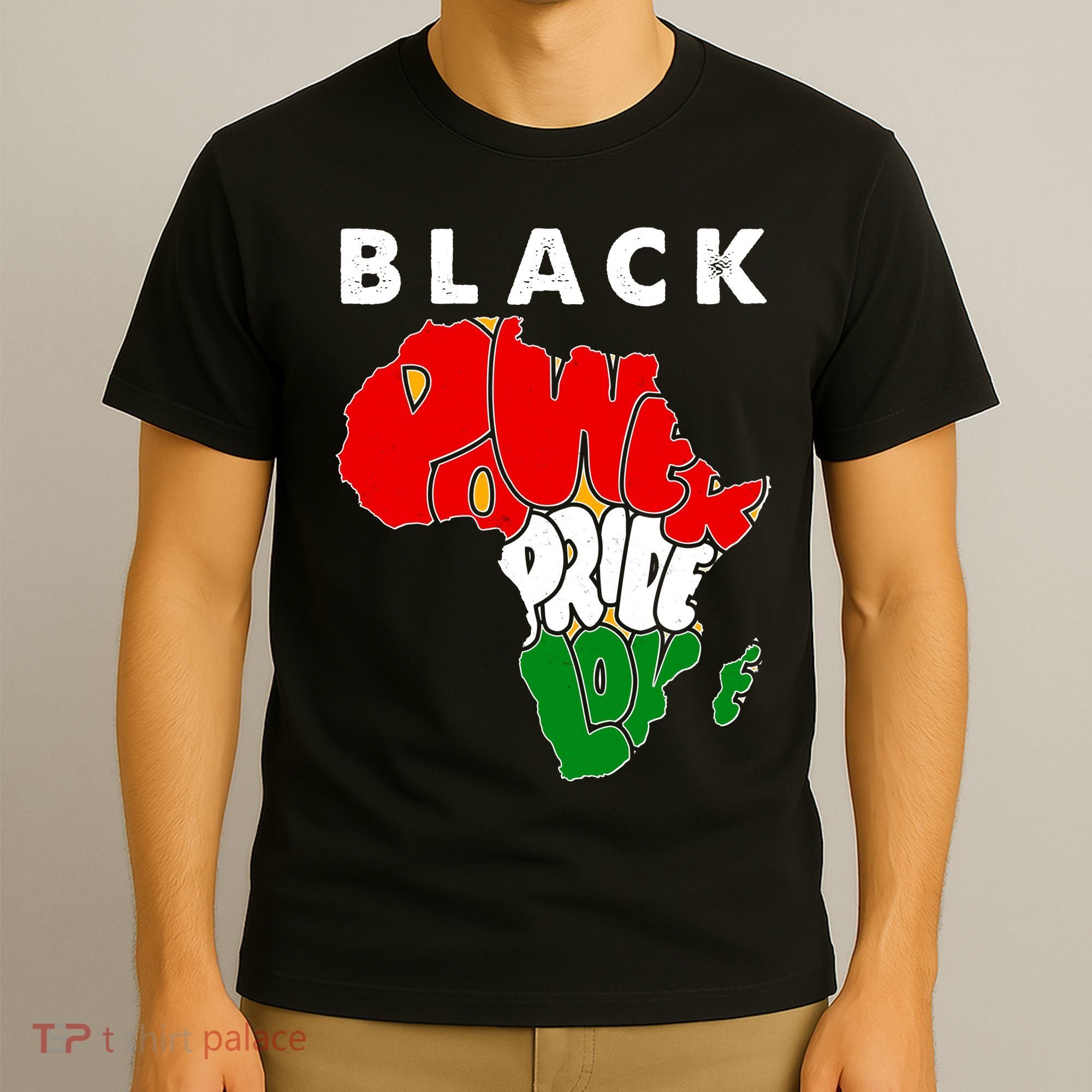 Black Power Pride Love Black History Month T-Shirt
