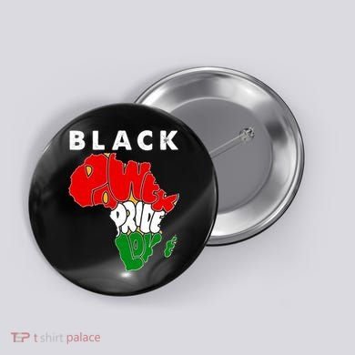 Black Power Pride Love Black History Month Button