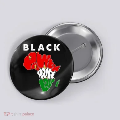 Black Power Pride Love Black History Month Button