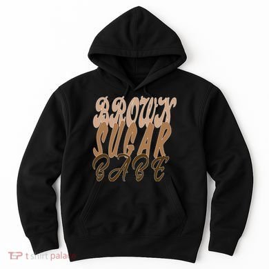 Black Pride Brown Sugar Babe Melanin Hoodie