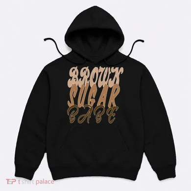 Black Pride Brown Sugar Babe Melanin Hoodie
