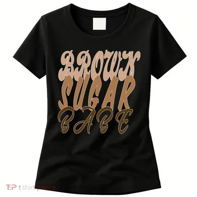 Black Pride Brown Sugar Babe Melanin Women's T-Shirt