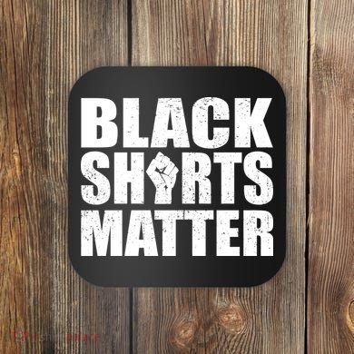 Black Shirts Matter Coaster