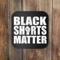 Black Shirts Matter Coaster thumb 0