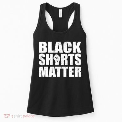 Black Shirts Matter Women's Tank Top
