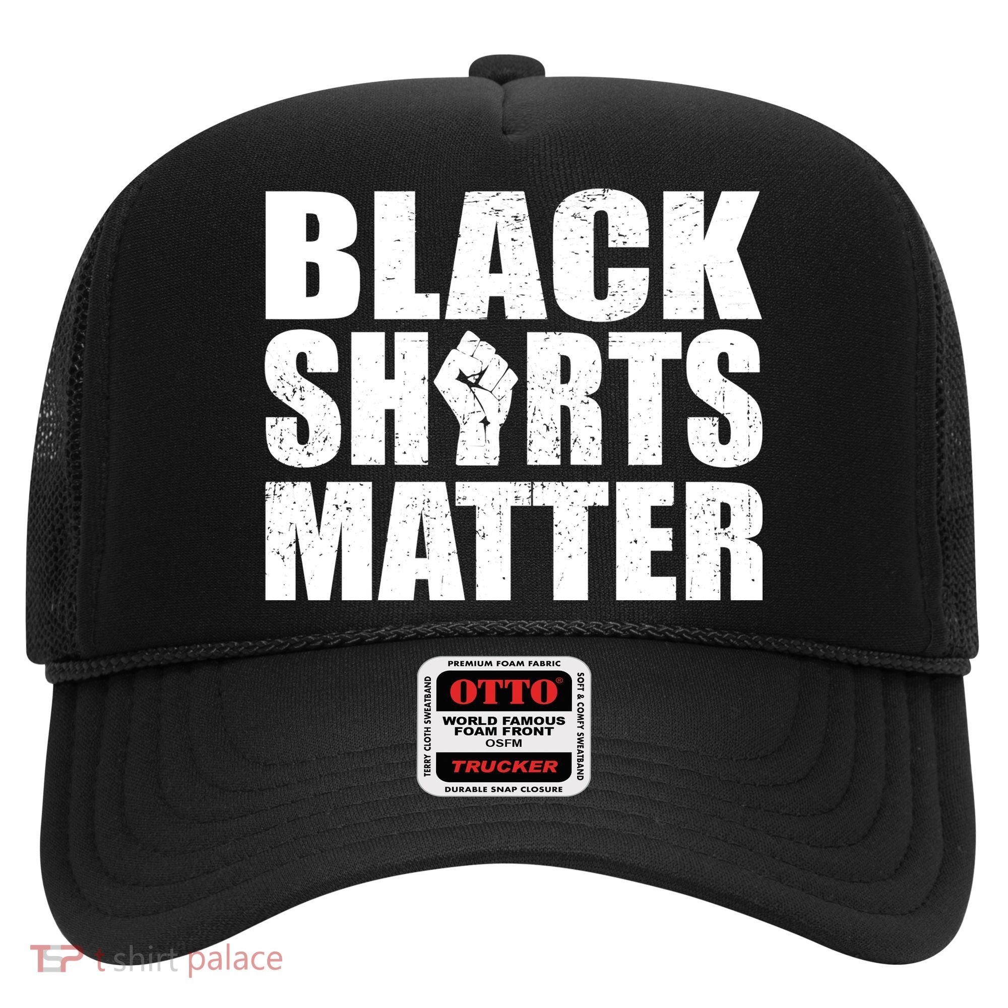 Black Shirts Matter Hat