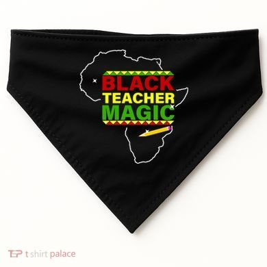 Black Teacher Magic USA-Made Doggie Bandana