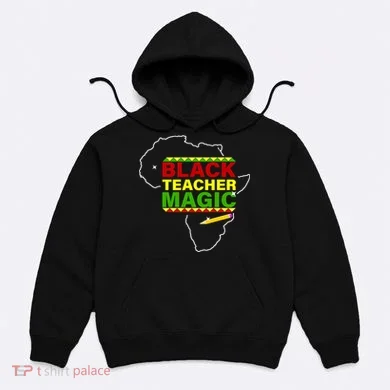 Black Teacher Magic Hoodie