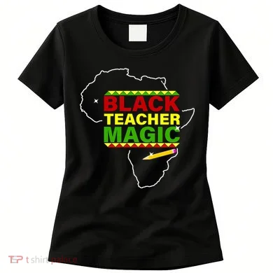 Black Teacher Magic Women's T-Shirt