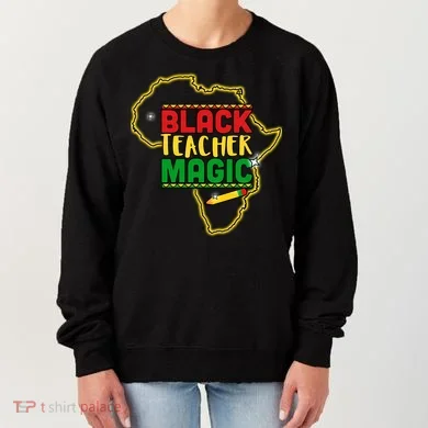 Black Teacher Magic African Pride Women's Sweatshirt
