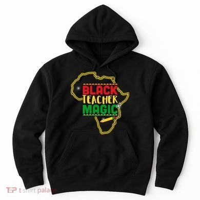 Black Teacher Magic African Pride Hoodie