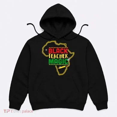 Black Teacher Magic African Pride Hoodie