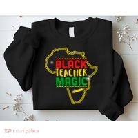 Black Teacher Magic African Pride Sweatshirt thumb 2