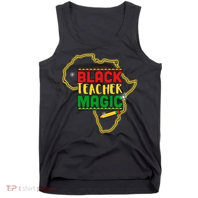 Black Teacher Magic African Pride Tank Top