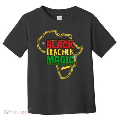 Black Teacher Magic African Pride Toddler T-Shirt