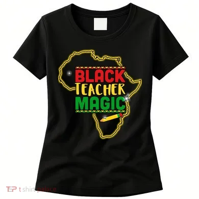 Black Teacher Magic African Pride Women's T-Shirt