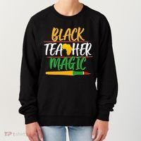 Black Teacher Magic Proud African American Women's Sweatshirt thumb 0