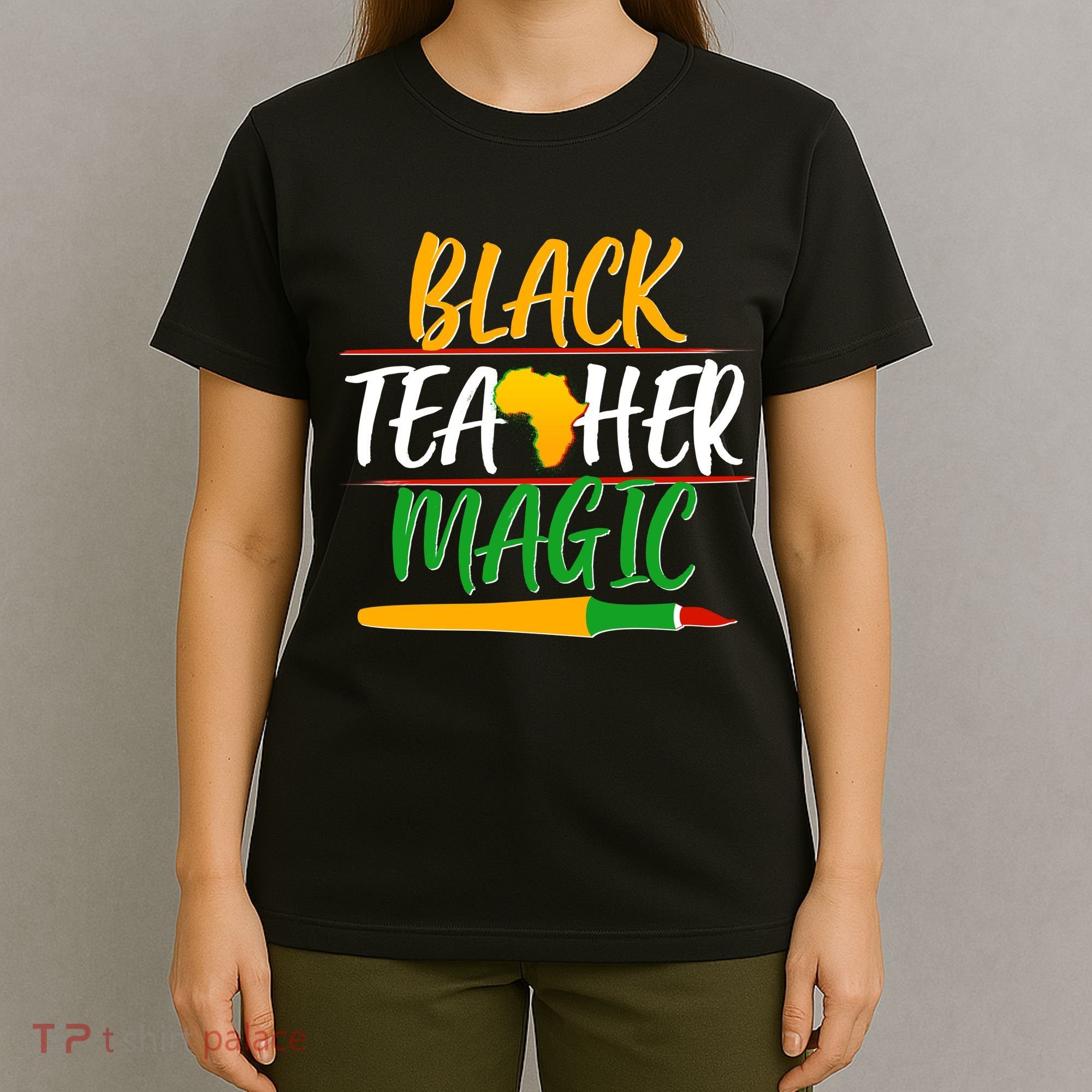 Black Teacher Magic Proud African American T-Shirt