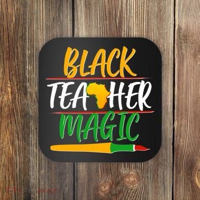 Black Teacher Magic Proud African American Coaster