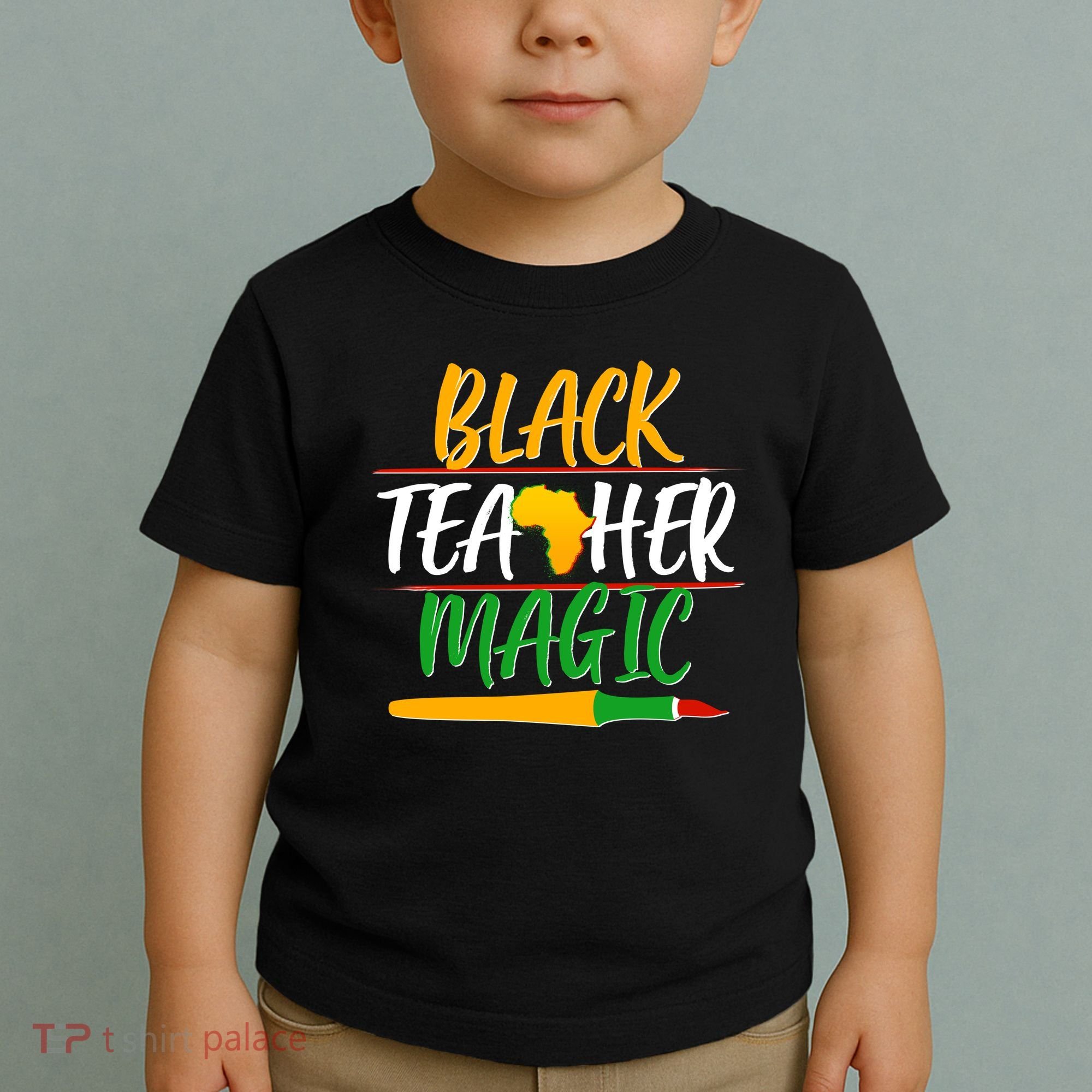 Black Teacher Magic Proud African American Toddler T-Shirt
