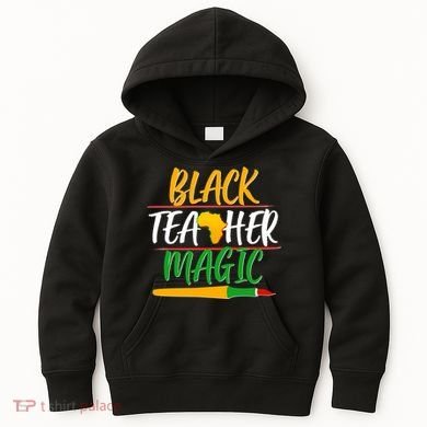 Black Teacher Magic Proud African American Kids Hoodie