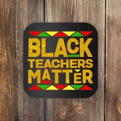 Black Teachers Matter Coaster