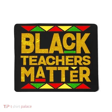 Black Teachers Matter Mousepad