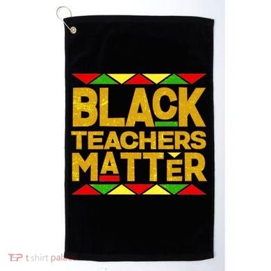 Black Teachers Matter Golf Towel