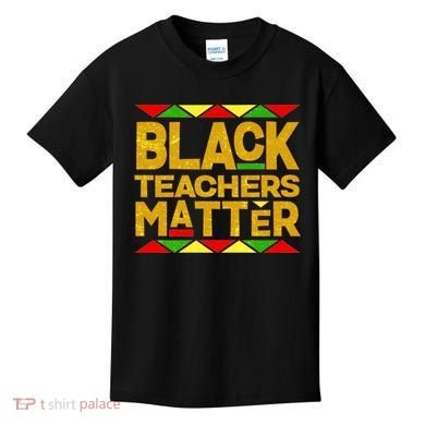 Black Teachers Matter Kids T-Shirt