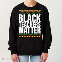 Black Teachers Matter African Pride Women's Sweatshirt thumb 0