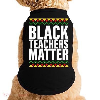 Black Teachers Matter African Pride Doggie Tank