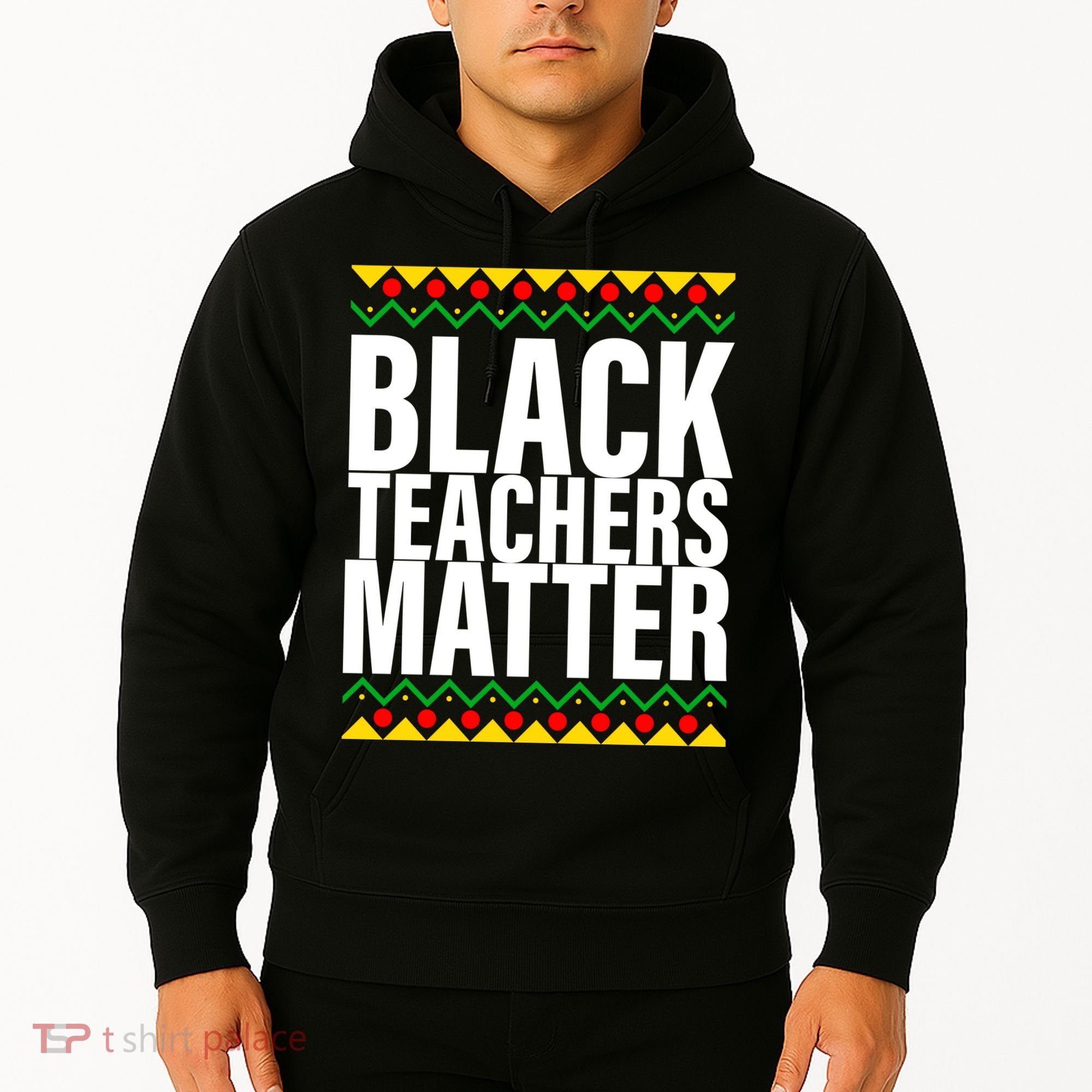 Black Teachers Matter African Pride Hoodie