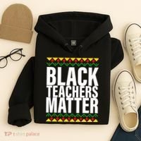 Black Teachers Matter African Pride Hoodie thumb 4