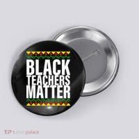Black Teachers Matter African Pride Button thumb 0