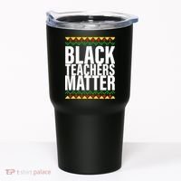 Black Teachers Matter African Pride Tumbler thumb 0