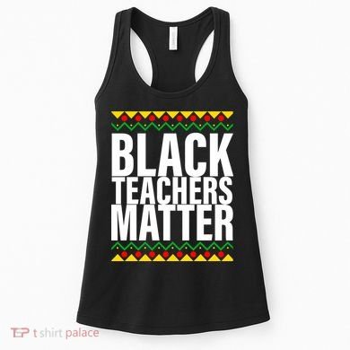 Black Teachers Matter African Pride Women's Tank Top