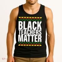 Black Teachers Matter African Pride Tank Top thumb 3