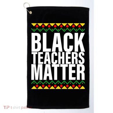 Black Teachers Matter African Pride Golf Towel