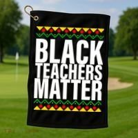 Black Teachers Matter African Pride Golf Towel thumb 1